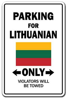 Signmission 703205340888 Parking For Lithuanian Only Aluminum Sign Lithuania Flag National Pride Love