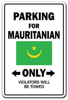 Signmission 703205341335 Parking For Mauritanian Only Aluminum Sign Mauritania Flag National Pride Lov