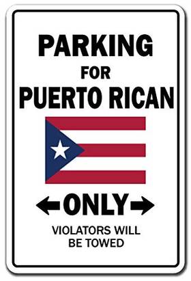 Signmission 703205343988 Parking For Puert Rican Only National Pride Aluminum Sign Indoor/outdoor