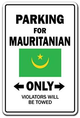 Signmission 703205356100 Parking For Mauritanian Only Aluminum Sign Mauritania Flag National Pride Lov