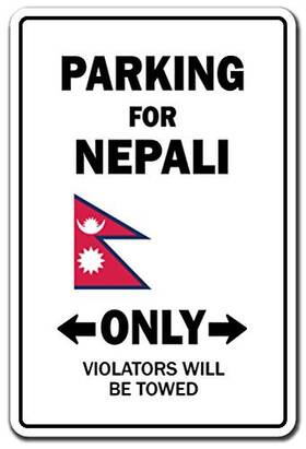 Signmission 703205356605 Parking For Nepalese Only National Pride Aluminum Sign Indoor/outdoor Fun