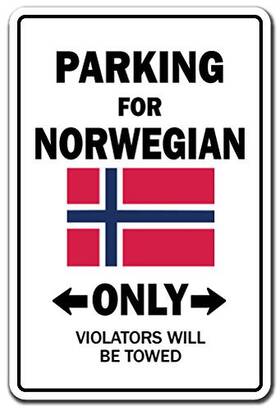 Signmission 703205357046 Parking For Norwegian Only Aluminum Sign Norway Flag National Pride Love Inch