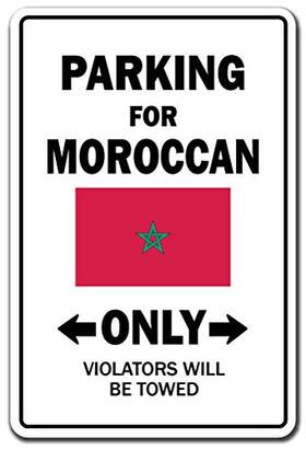 Signmission 703205371073 Parking For Moroccan Only Aluminum Sign Morocco Flag National Pride Love Inch