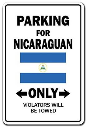 Signmission 703205371424 Parking For Nicaraguan Only Aluminum Sign Nicaragua Flag National Pride Love