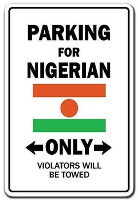 Signmission 703205371448 Parking For Nigerian Only Aluminum Sign Nigeria Flag National Pride Love Inch