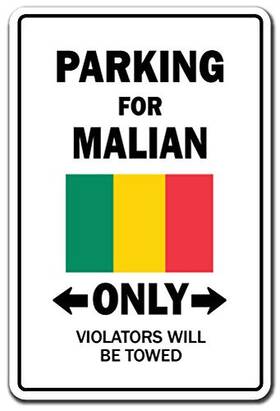 Signmission 756756160467 Parking For Malian Only Sign Mali Flag National Pride Love Indoor/outdoor