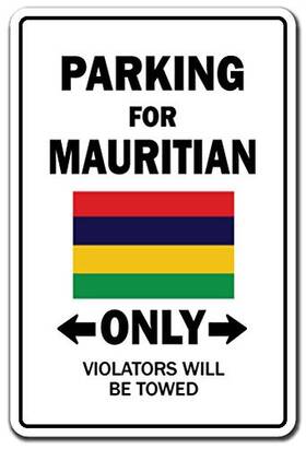Signmission 756756160610 Parking For Mauritian Only Sign Mauritius Flag National Pride Love Indoor/o