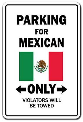 Signmission 756756160672 Parking For Mexican Only Sign Mexico Flag National Pride Love Indoor/outdoo