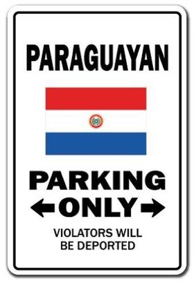 Signmission 756756187006 Paraguayan Parking Sign Paraguay South America Indoor/outdoor 20 Inch Tall Pl