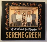 If It Wasn't For Longing By Serene Green (cd, 2023) Bluegrass. Fixed Price $9.25.
