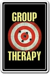 Group Therapy Aluminum Sign Shooting Range Gun Hobby Indoor/outdoor 24" Tall. Fixed Price $58.55.