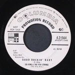 Sid King & Five Strings: Good Rockin' Baby / Gonna Shake This Shack Tonight 7". Fixed Price $40.00.