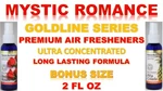 Mystic Romance Gold Line Aromar Premium Air Freshener Ultra Concentrate 2OZ 60ML. Fixed Price $8.95.