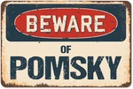 Beware Of Pomsky Sign Rustic, Distressed Vintage Look Choose From: Al. Fixed Price $29.42.