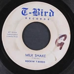 Rockin' T-birds: Milk Shake / Ebony Wobble 7" Single 45 Rpm. Fixed Price $30.00.