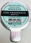 *new* Endless Weekend Vent / Visor Clip Refill Bath & Body Works. Fixed Price $12.00.