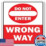 Signmission Do Not Enter Wrong Way Aluminum Traffic Road Street Entrance. Fixed Price $58.42.